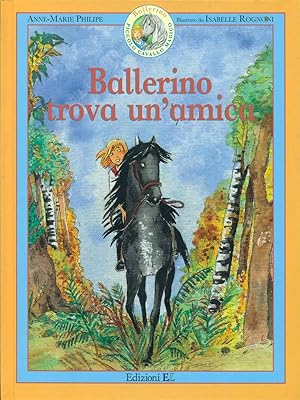 Image du vendeur pour Ballerino Trova Un'Amica mis en vente par Librodifaccia