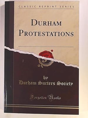 Image du vendeur pour Durham Protestations (Classic Reprint) mis en vente par Leserstrahl  (Preise inkl. MwSt.)