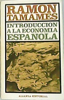 Imagen del vendedor de Introduccin a la economia espaola. a la venta por Librera y Editorial Renacimiento, S.A.