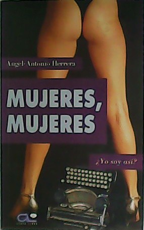 Seller image for Mujeres, mujeres. for sale by Librera y Editorial Renacimiento, S.A.
