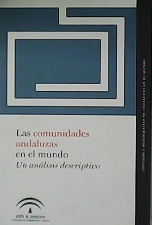 Imagen del vendedor de Las comunidades andaluzas en el mundo. Un anlisis descriptivo. a la venta por Librera y Editorial Renacimiento, S.A.