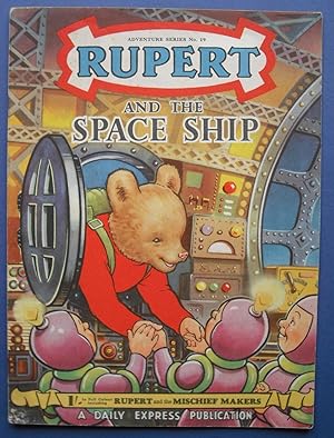 Rupert Adventure Series Book 19 Rupert and the Space Ship