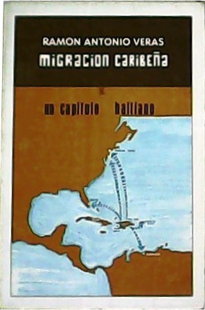 Seller image for Migracin caribea & un captulo haitiano. for sale by Librera y Editorial Renacimiento, S.A.