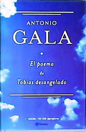 Imagen del vendedor de El poema de Tobas desangelado. a la venta por Librera y Editorial Renacimiento, S.A.