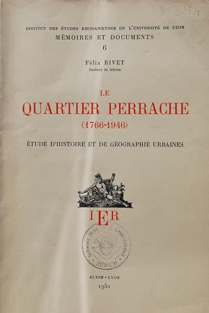 Le Quartier Perrache (1766-1946)