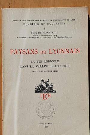 Paysans du Lyonnais. La vie agricole dans la Vallée de l'Yzeron.