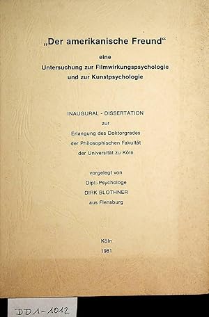 Der amerikanische Freund : eine Untersuchung zur Filmwirkungspsychologie und zur Kunstpsychologie...