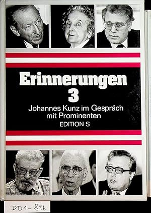 Bild des Verkufers fr Erinnerungen 3 - Johannes Kunz im Gesprch mit Prominenten zum Verkauf von ANTIQUARIAT.WIEN Fine Books & Prints