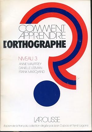 Imagen del vendedor de Comment apprendre l'orthographe Niveau 3 a la venta por Librairie Le Nord