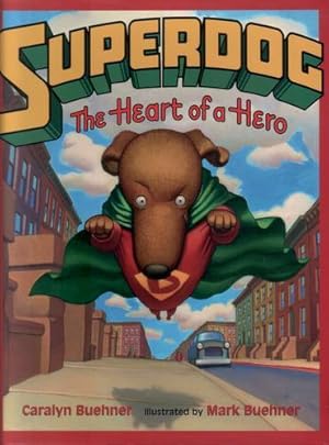Image du vendeur pour Superdog - The Heart of a Hero mis en vente par The Children's Bookshop