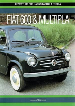 Bild des Verkufers fr FIAT 600 & Multipla. zum Verkauf von Antiquariat Bernhardt