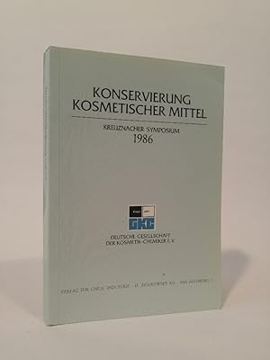 Konservierung kosmetischer Mittel - Kreuznacher Symposium 1986