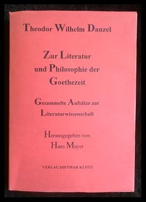 Image du vendeur pour Zur Literatur und Philosophie der Goethezeit gesammelte Aufstze zur Literaturwissenschaft Herausgegeben und signiert von Hans Mayer mis en vente par ANTIQUARIAT Franke BRUDDENBOOKS