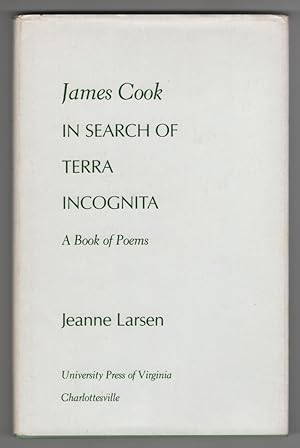 James Cook in Search of Terra Incognita A Book of Poems