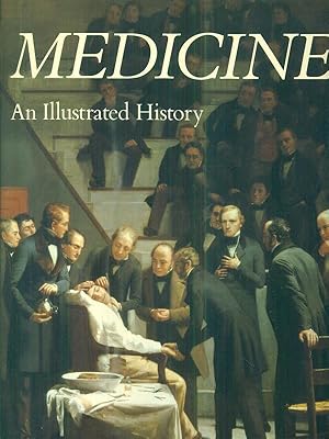 Bild des Verkufers fr Medicine: An Illustrated History zum Verkauf von Librodifaccia