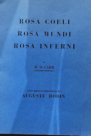 Rosa coeli - Rosa mundi - Rosa inferni. Poems.