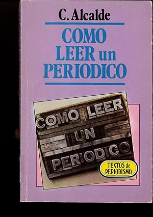 Imagen del vendedor de Como Leer Un Periodico a la venta por Papel y Letras