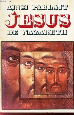 Seller image for AINSI PARLAIT JESUS DE NAZARETH for sale by Le-Livre
