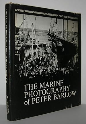Seller image for THE MARINE PHOTOGRAPHY OF PETER BARLOW for sale by Evolving Lens Bookseller