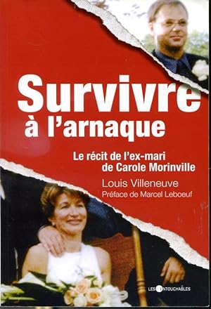 Bild des Verkufers fr Survivre  l'arnaque - Le rcit de l'ex-mari de Carole Morinville zum Verkauf von Librairie Le Nord