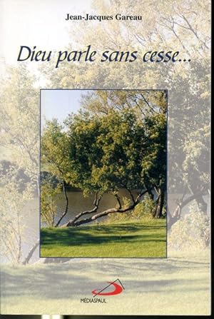 Seller image for Dieu parle sans cesse for sale by Librairie Le Nord