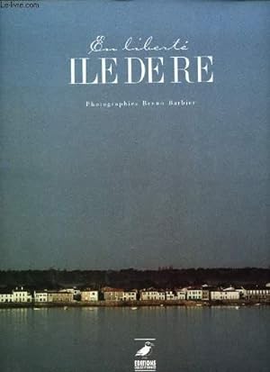 Imagen del vendedor de EN LIBERTE - ILE DE RE a la venta por Le-Livre