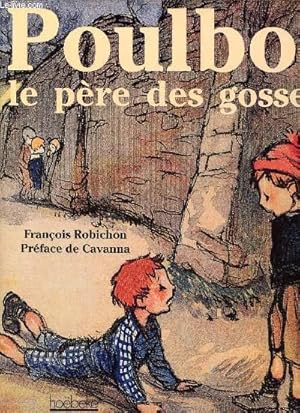 Image du vendeur pour POULBOT. LE PERE DES GOSSES mis en vente par Le-Livre