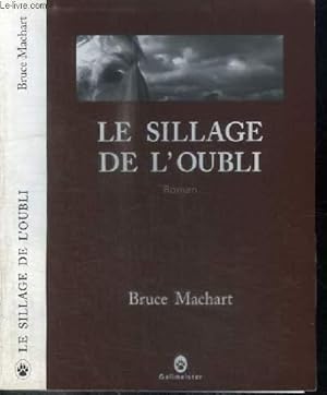 Image du vendeur pour LE SILLAGE DE L'OUBLI mis en vente par Le-Livre