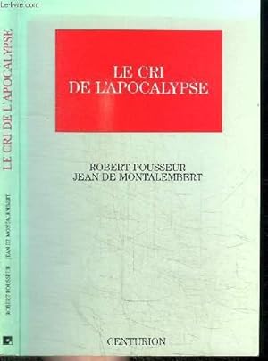 Bild des Verkufers fr LE CRI DE L'APOCALYPSE zum Verkauf von Le-Livre