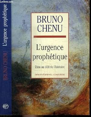 Seller image for L'URGENCE PROPHETIQUE - DIEU AU DEFI DE L'HISTOIRE for sale by Le-Livre