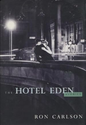 Bild des Verkufers fr The Hotel Eden: Stories zum Verkauf von Kenneth A. Himber