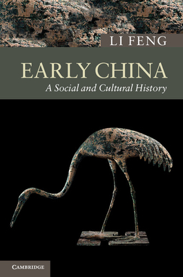 Bild des Verkufers fr Early China: A Social and Cultural History (Paperback or Softback) zum Verkauf von BargainBookStores