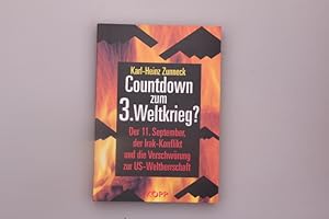 COUNTDOWN ZUM 3. WELTKRIEG?. Der 11. September, der Irak-Konflikt und die Verschwörung zur US-Wel...