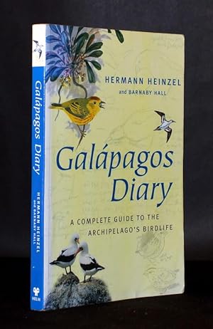 Bild des Verkufers fr Galapagos Diary. A complete guide to the Archipelago's birdlife. zum Verkauf von Antiquariat Stefan Wulf