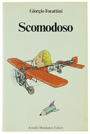 Seller image for SCOMODOSO.: for sale by Bergoglio Libri d'Epoca