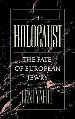 The Holocaust; The Fate of European Jewry