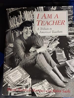 Seller image for I Am a Teacher : A Tribute to America's Teachers for sale by The Book House, Inc.  - St. Louis