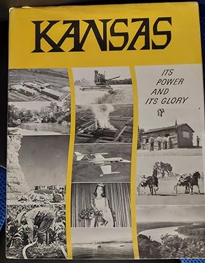 Kansas : Its Power and Glory