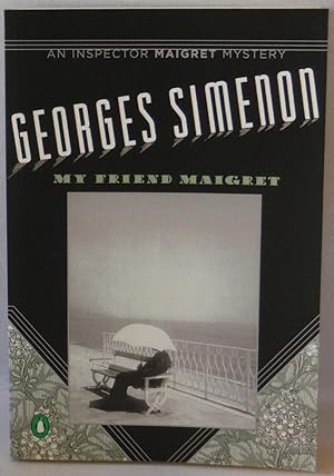 Seller image for My Friend Maigret Translated by Geoffrey Sainsbury An Inspector Maigret Mystery for sale by All About Reading Books