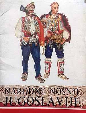 Narodne Nosnje Yugoslavije. Bosna i Hercegovina, Crna Gora, Hrvatska, Makedonija, Slovenija, Srbi...
