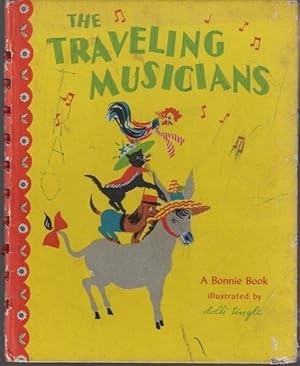 Image du vendeur pour The Traveling Musicians (A Bonnie Book) mis en vente par Hill Country Books