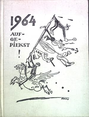 Bild des Verkufers fr 1964 Aufgepiekst! Ein Jahresrckblick in 70 Karikaturen der DVZ Deutsche Verkehrs-Zeitung; zum Verkauf von books4less (Versandantiquariat Petra Gros GmbH & Co. KG)