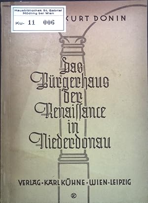 Immagine del venditore per Das Brgerhaus der Renaissance in Niederdonau; Niederdonau, Natur und Kultur, Heft 30; venduto da books4less (Versandantiquariat Petra Gros GmbH & Co. KG)