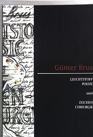 Imagen del vendedor de Leuchtstoff-Poesie und Zeichen-Chirurgie : Katalog zur Ausstellung Ausstellung "Leuchtstoff-Poesie" - Bild-Dichtungen 1970 - 1998 ; Kunsthalle Tbingen, 16. Oktober - 12. Dezember 1999 ; Kunsthalle Kiel, 16. Januar - 21. Mrz 2000 ; Neue Galerie der Stadt Linz, 13. April - 4. Juni 2000; a la venta por books4less (Versandantiquariat Petra Gros GmbH & Co. KG)