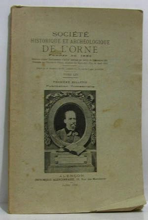 Société historique et archéologique de l'orne - troisième bulletin publication trimestrielle - LI...