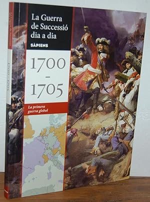 Imagen del vendedor de LA GUERRA DE SUCCESSI DA A DA . 1700 - 1705. La primera guerra global a la venta por EL RINCN ESCRITO