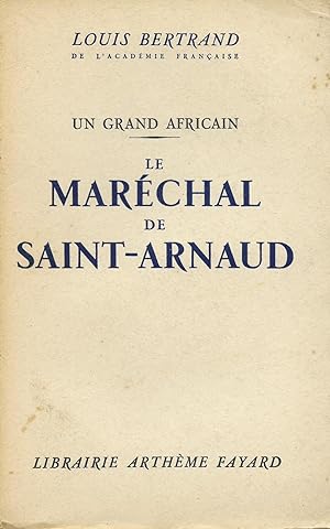 Maréchal de Saint-Arnaud (Le) : un grand africain