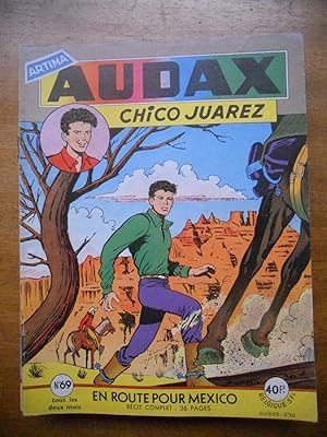 Image du vendeur pour Audax - Chico Juarez - Numero 69 - Recit complet - En route pour Mexico mis en vente par Frederic Delbos