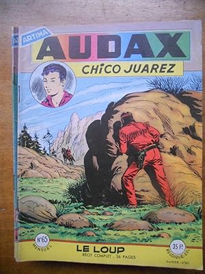 Seller image for Audax - Chico Juarez - Numero 65 - Recit complet - Le loup for sale by Frederic Delbos