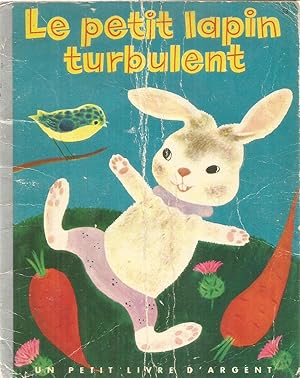 Le petit lapin turbulent